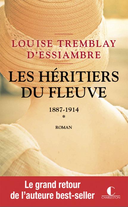 Les héritiers du fleuve Tome 1 : 1887-1914