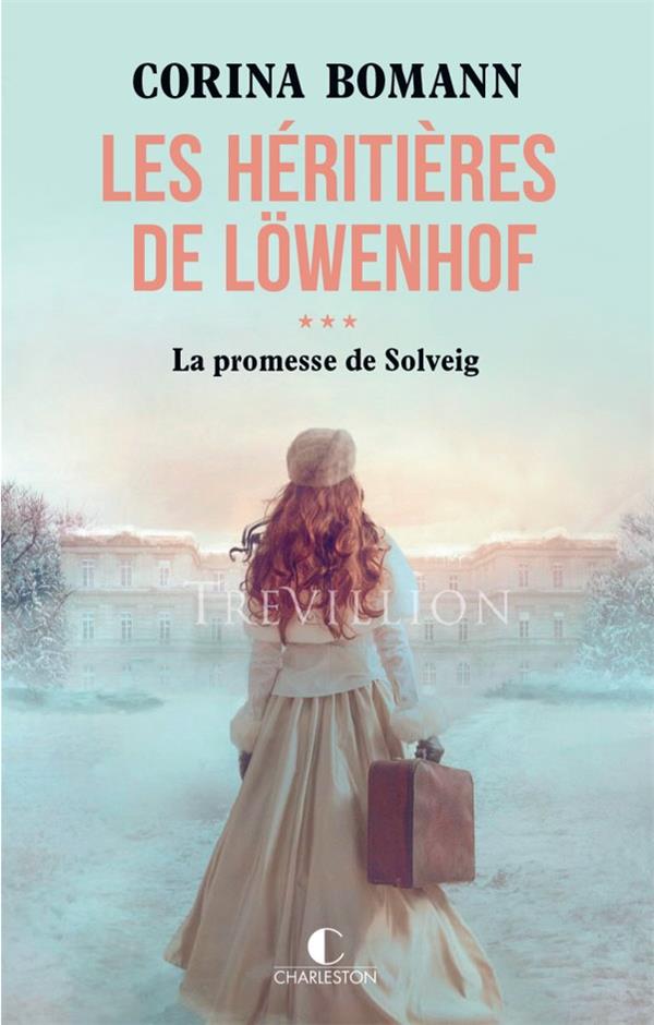 Les héritières de Löwenhof/03/La promesse de Solveig