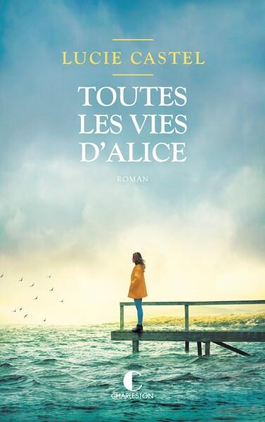 Toutes les vies d'Alice
