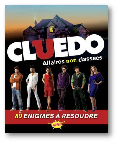 Cluedo : affaires non classées. 75 énigmes à résoudre