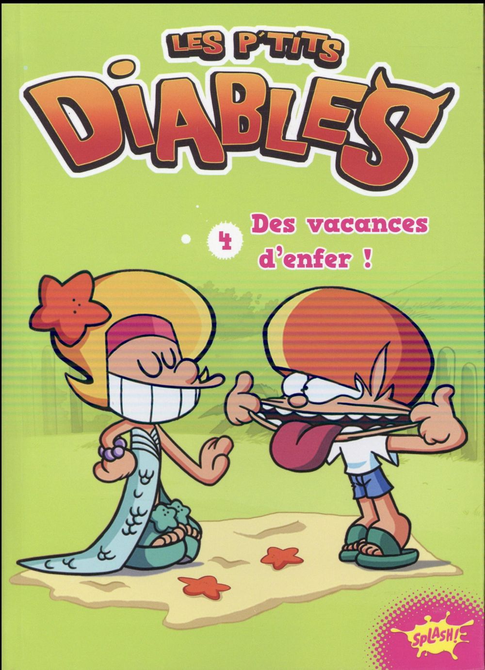Les p'tits diables Tome 4 : Des vacances d'enfer !