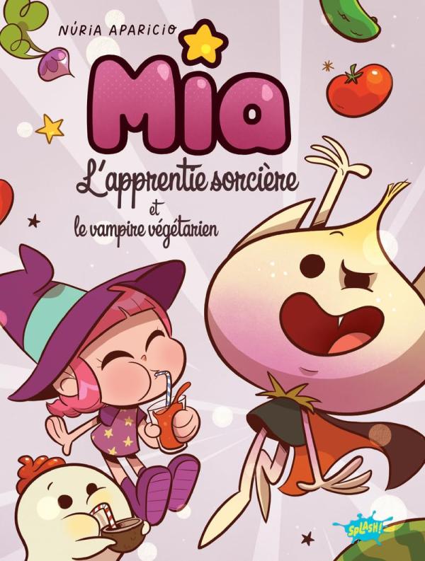 Mia l'apprentie sorcière : Mia l'apprentie sorcière et le vampire végétarien