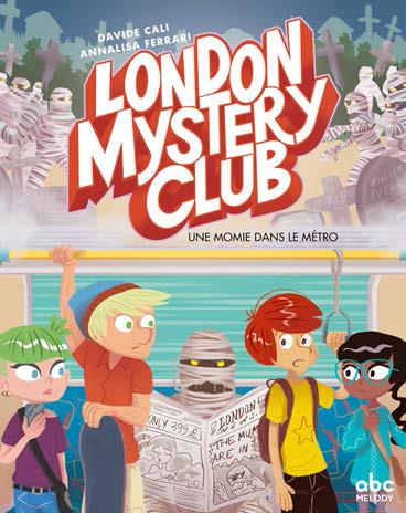 London Mystery Club : Une momie dans le métro