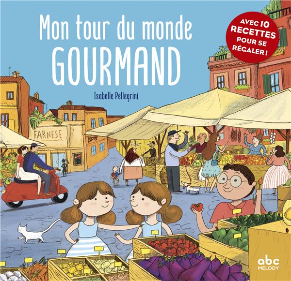 Mon tour du monde gourmand