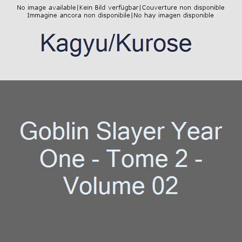 Goblin Slayer : Year One Tome 2