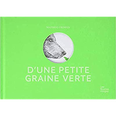 D'une petite graine verte