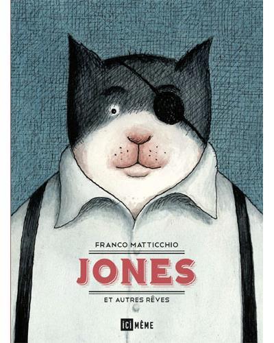 Jones et autres rêves