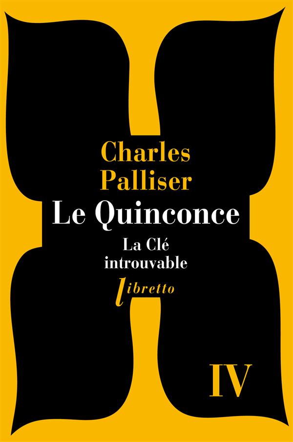 Le Quinconce Tome 4 : La clé introuvable