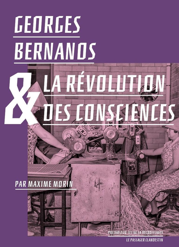 Georges Bernanos & la civilisation des machines