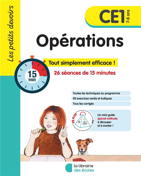 Opérations CE1. Tout simplement efficace ! 26 séances de 15 minutes