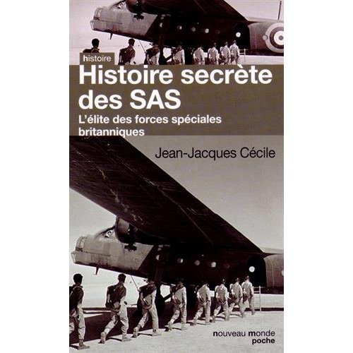Histoire secrète des SAS. L'élite des forces spéciales britanniques