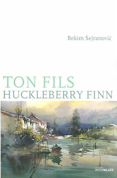 Ton fils Huckleberry Finn