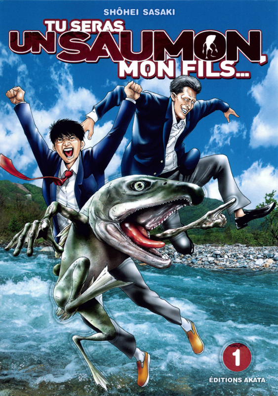 Tu seras un saumon mon fils Tome 1