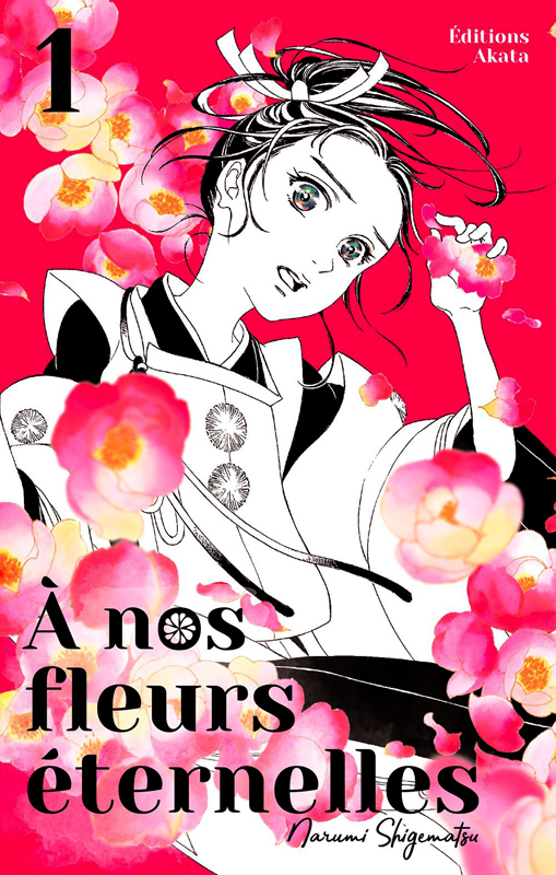 A nos fleurs éternelles Tome 1