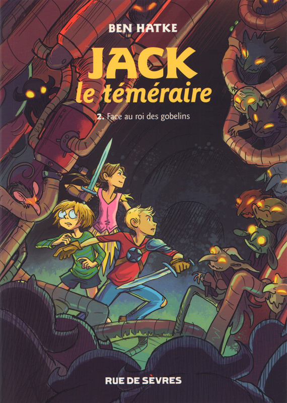 Jack le téméraire Tome 2 : Face au roi des Gobelins