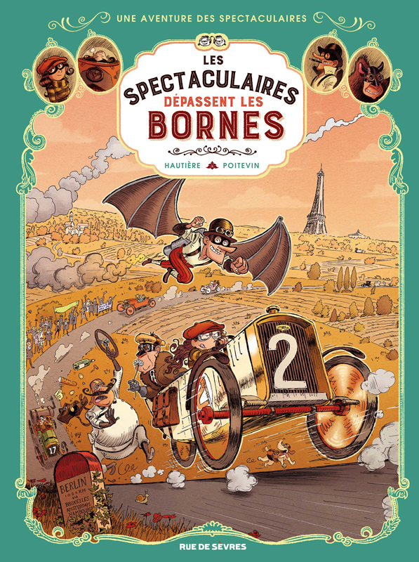 Une aventure des Spectaculaires Tome 4 : Les Spectaculaires dépassent les bornes