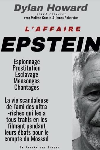 L'affaire Epstein. Espionnage, caméras vidéos, prostitution de mineures et chantage