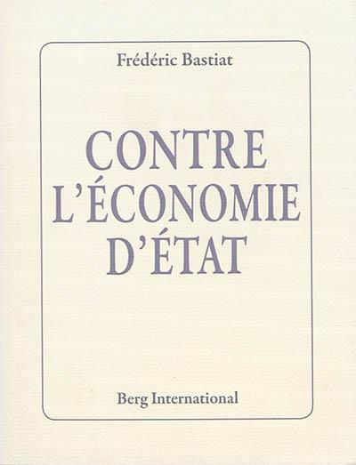 Contre l'économie d'état