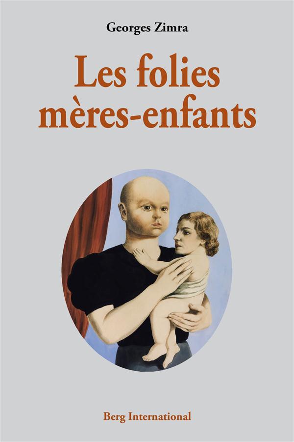 Les folies mères-enfants