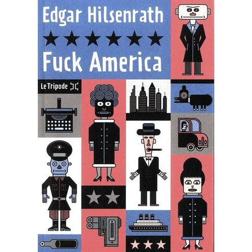 Fuck America. Les aveux de Bronsky