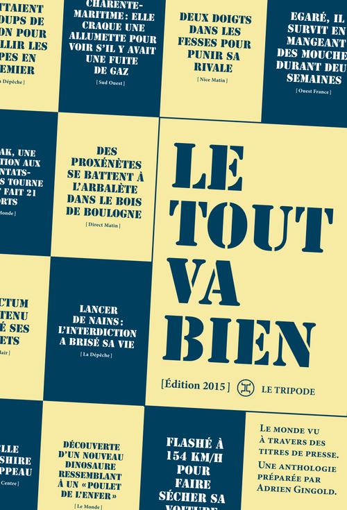 Le Tout va bien. Le monde vu à travers des titres de presse, Edition 2014
