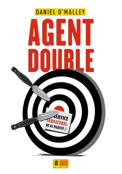 Au service surnaturel de Sa Majesté Tome 2 : Agent double