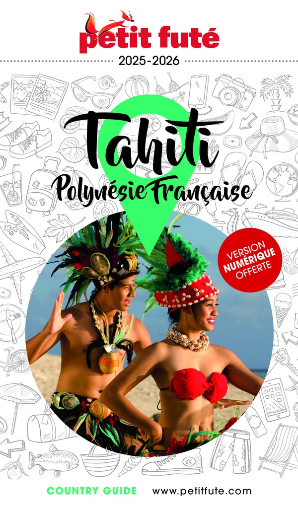Petit Futé Tahiti - Polynésie française. Edition 2025-2026