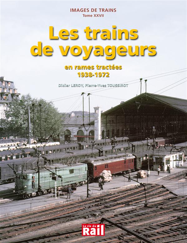 Les trains de voyageurs en rames tractées (1938-1972)