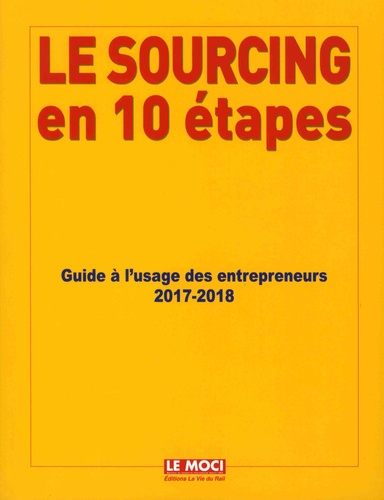Le sourcing en 10 étapes. Guide à l'usage des importateurs, Edition 2017-2018