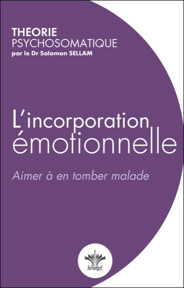 L'incorporation émotionnelle. Aimer à en tomber malade