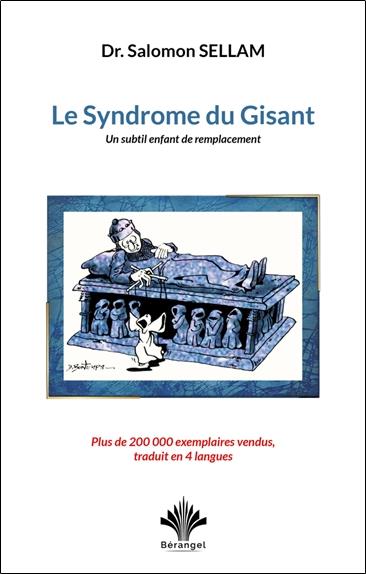 Le syndrome du Gisant. Un subtil enfant de remplacement