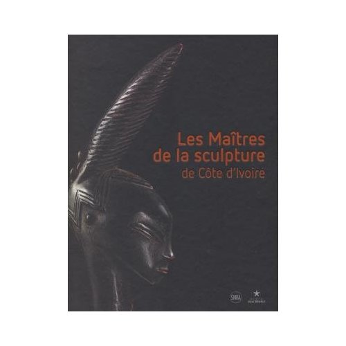 Les maîtres de la sculpture de Côte-d'Ivoire