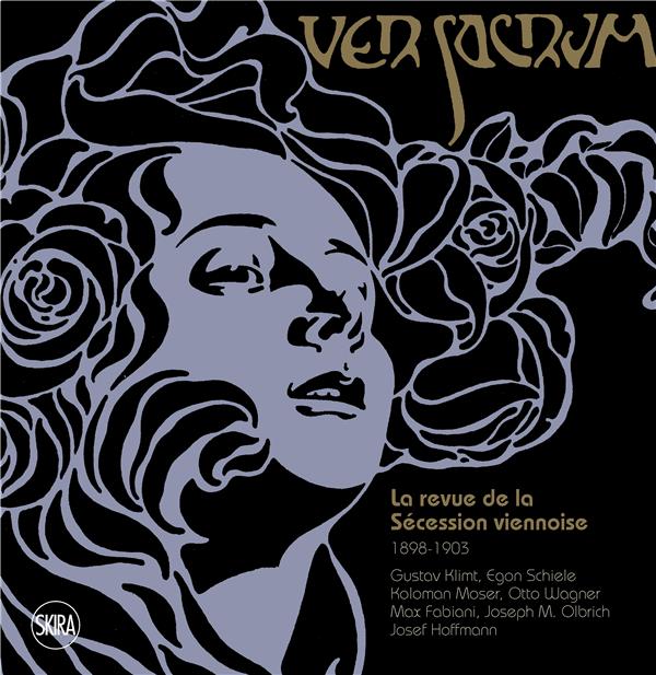 Ver Sacrum. La revue de la Sécession viennoise 1898-1903