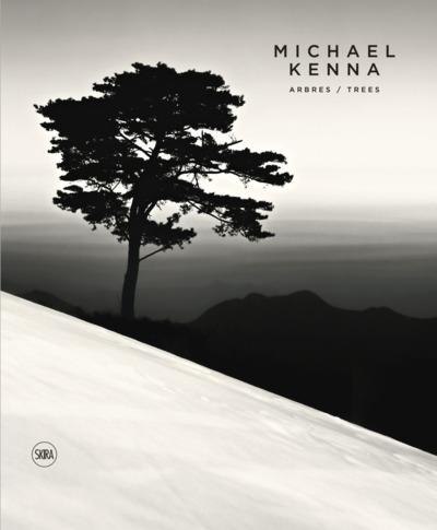 Michael Kenna. Arbres / Trees, Edition bilingue français-anglais