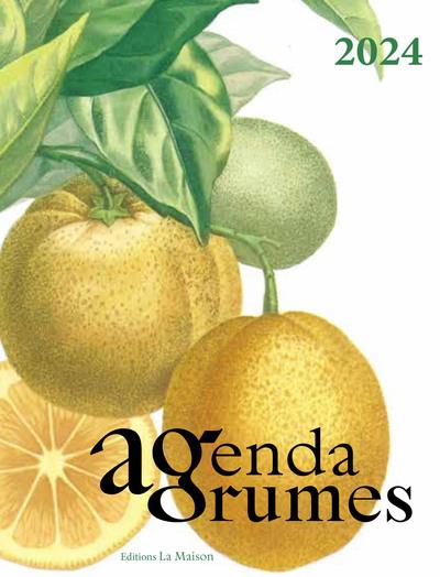 Agenda des agrumes. Edition 2023