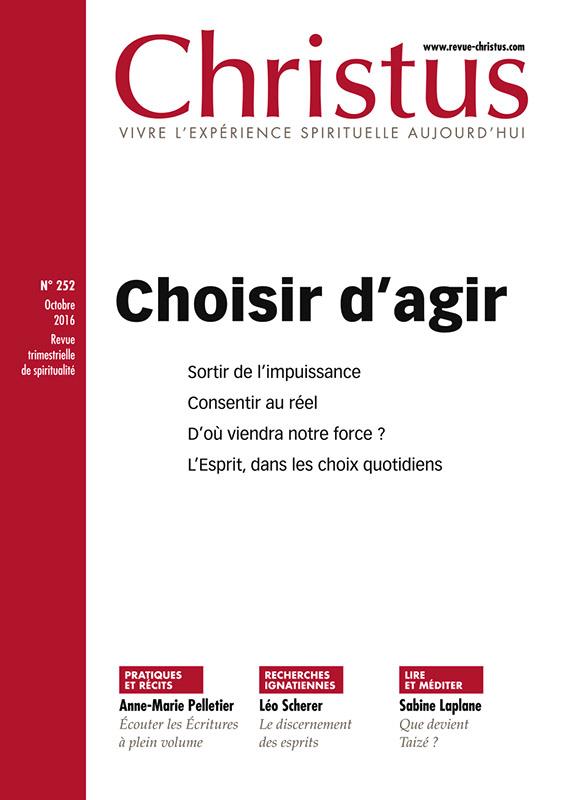 Christus N° 252, Octobre 2016 : Choisir d'agir