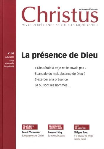 Christus N° 263, juillet 2019 : La présence de Dieu