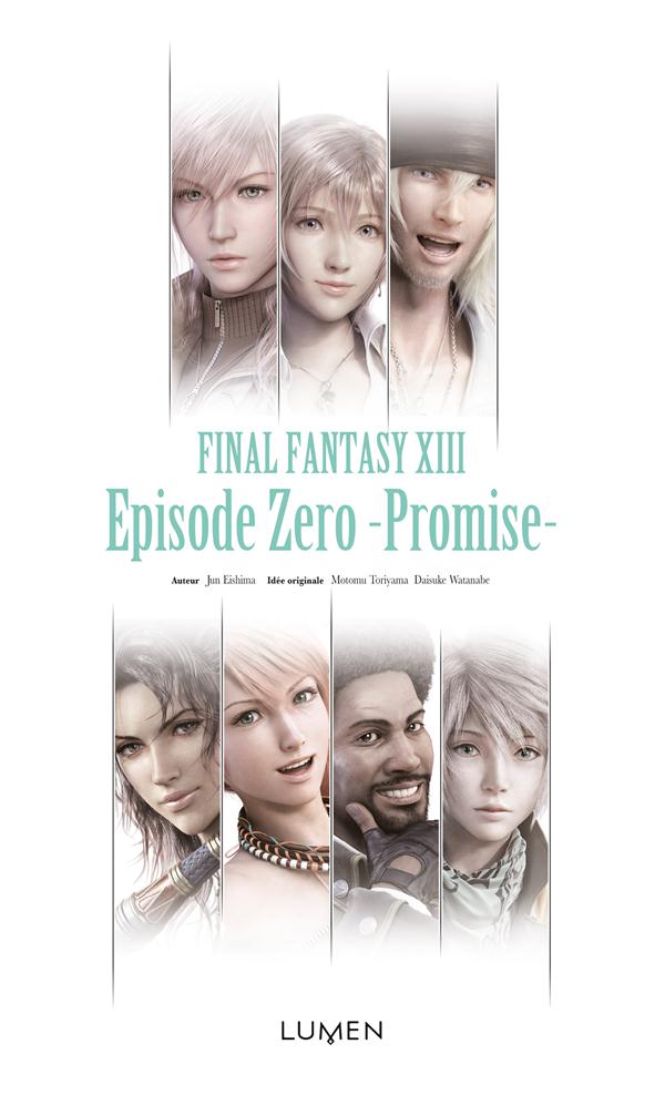 Final Fantasy XIII. Episode Zéro, Promise