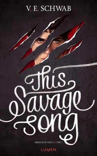 Monsters of Verity Tome 1 : This Savage Song