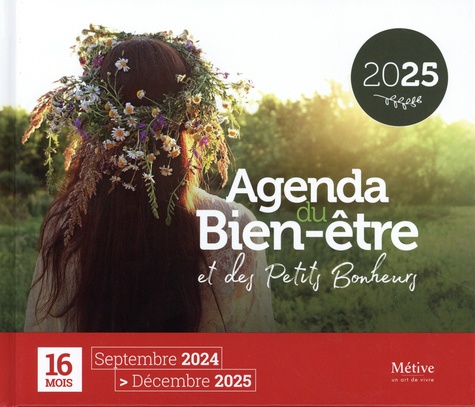 Agenda du bien-être et des petits bonheurs. Edition 2024-2025