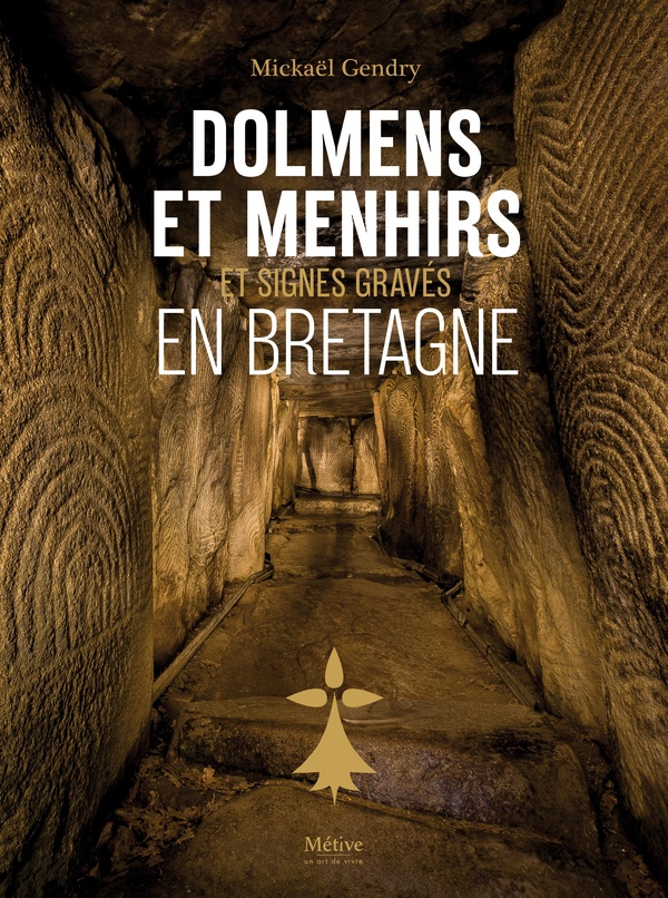 Dolmens et menhirs, signes gravés en Bretagne. Nouvelles conjectures sur l'interprétation des signes