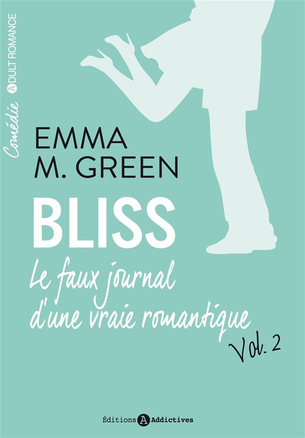 Bliss, le faux journal d'une vraie romantique Tome 2