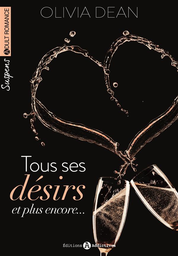 Tous ses désirs et plus encore...