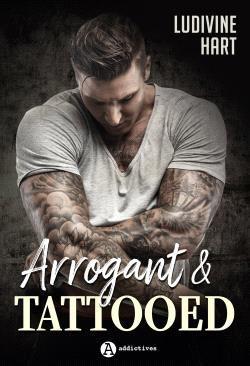 Arrogant & tattooed