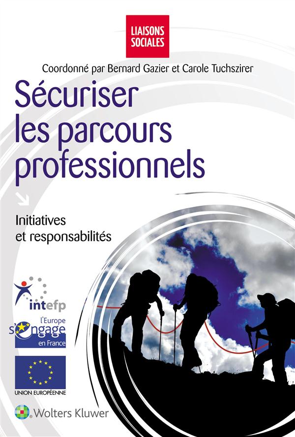 Sécuriser les parcours professionnels. Initiatives et responsabilités