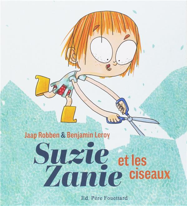 Suzie Zanie et les ciseaux