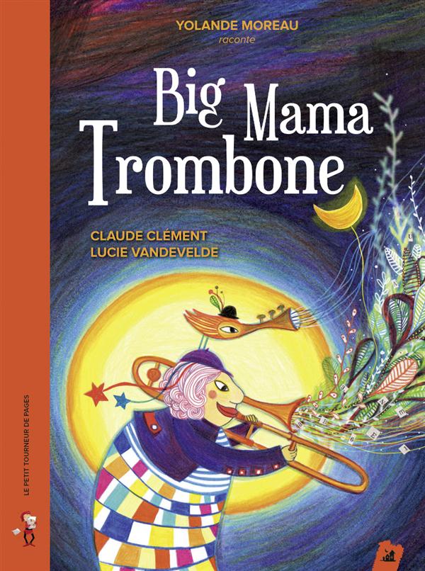 Big Mama Trombone. Avec 1 CD audio