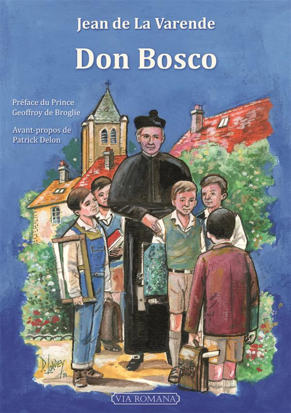 Don Bosco. Le dix-neuvième saint Jean