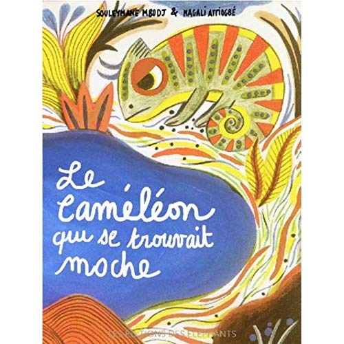Le caméléon qui se trouvait moche
