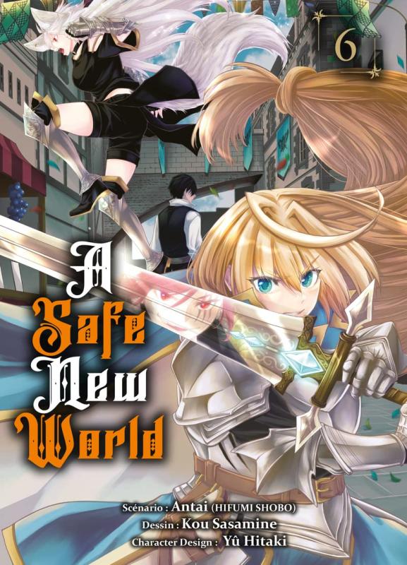 A Safe New World Tome 6